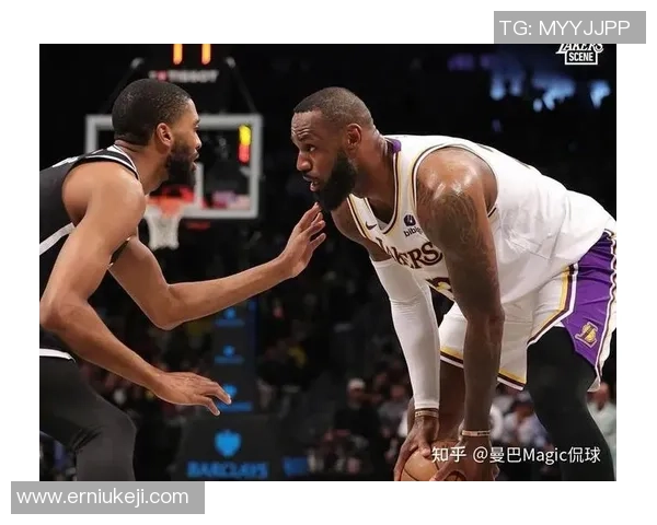 篮网与湖人巅峰对决图文直播全程回顾与精彩瞬间分析 篮网与湖人巅峰对决图文直播全程回顾与精彩瞬间分析