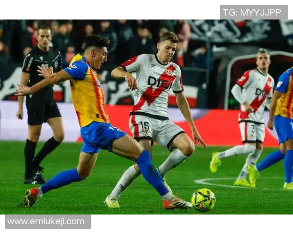 西甲激战埃瓦尔主场迎战巴伦西亚争夺宝贵积分